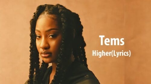 Tems – “Higher” Lyrics